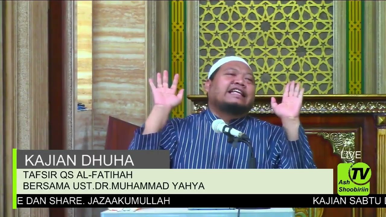 Ustadz Muhammad Yahya Tafsir Al Fatihah | Tafsir Al Qur'an | Ikhtiar Menuju Solusi