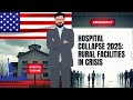 &quot;2025 Hospital Closures: The Rural Healthcare Collapse No One Is Talking About&quot;🇱🇷🏥🚑/@bill shock usa 