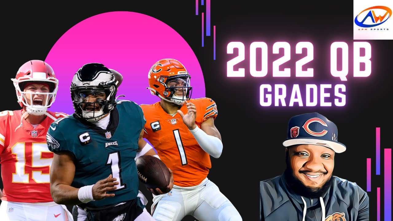 Grading Every Quarterback From The 2022 NFL Season!!!
