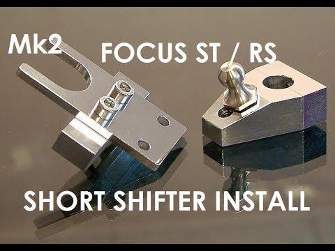 Focus ST/RS mk2 225 Short Shifter Install / Unboxing ( Season 2 ) - YouTube