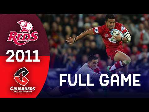 SUPER RUGBY CLASSIC FINAL | 2011 Reds v Crusaders