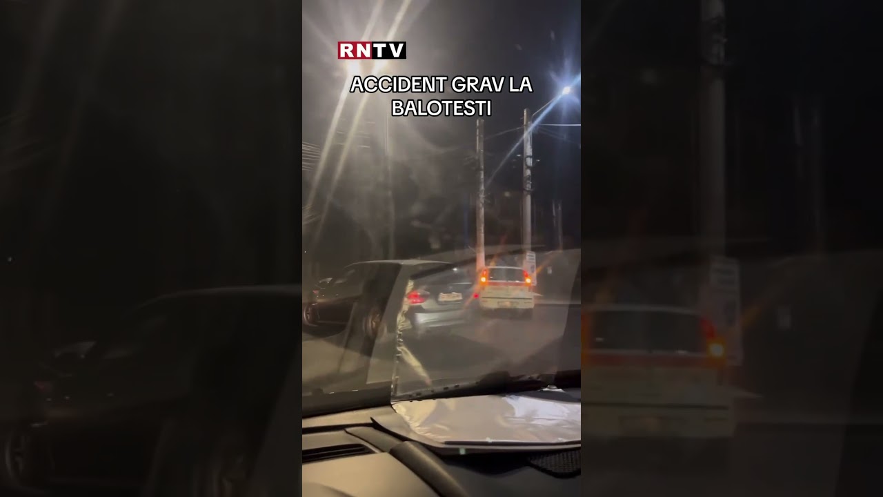 Accident grav la Balotesti