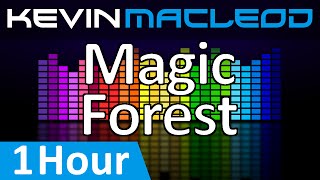 Kevin MacLeod: Magic Forest [1 HOUR]