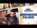 Sinónimos Falsos parte 4 - Ariel Santana