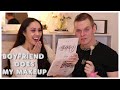 BOYFRIEND DOES MY MAKEUP | Mykaela R