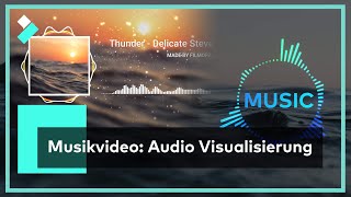 Audio Visualisierung: Musikvideo mit Visualisierung verbessern | Filmora X Showcase