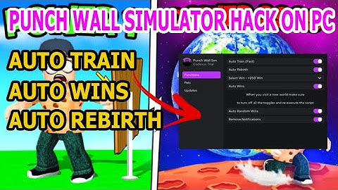 [NEW] PUNCH WALL SIMULATOR | HACK/SCRIPT | AUTO TRAIN, AUTO REBIRTH, AUTO WINS ON PC *PASTEBIN*