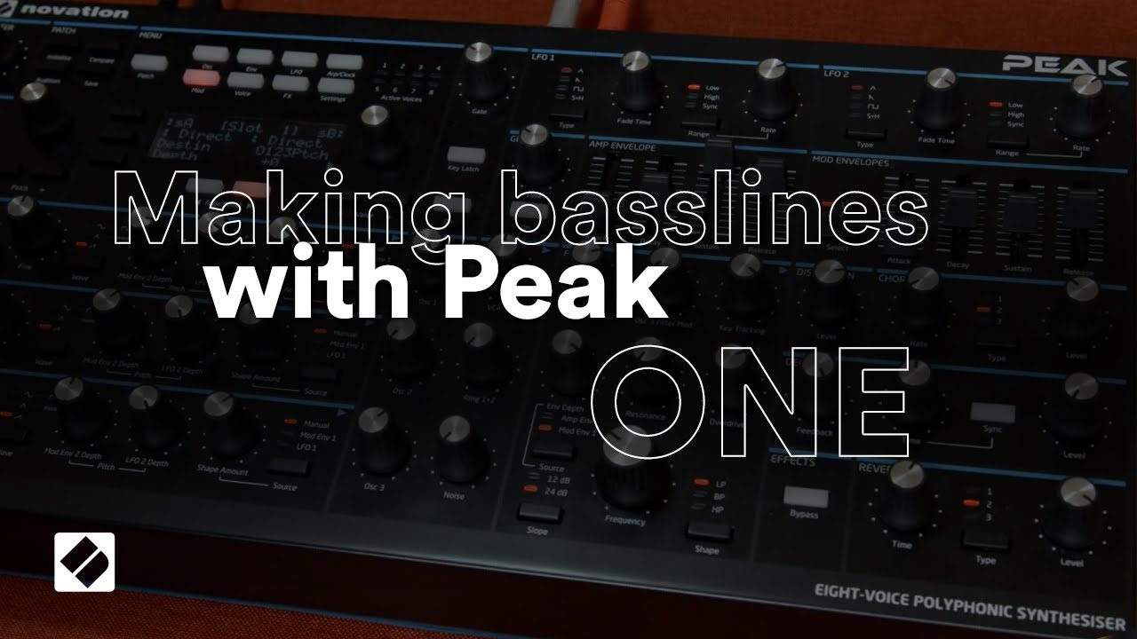 Bouncy, rubbery bass - Peak Basslines // Novation