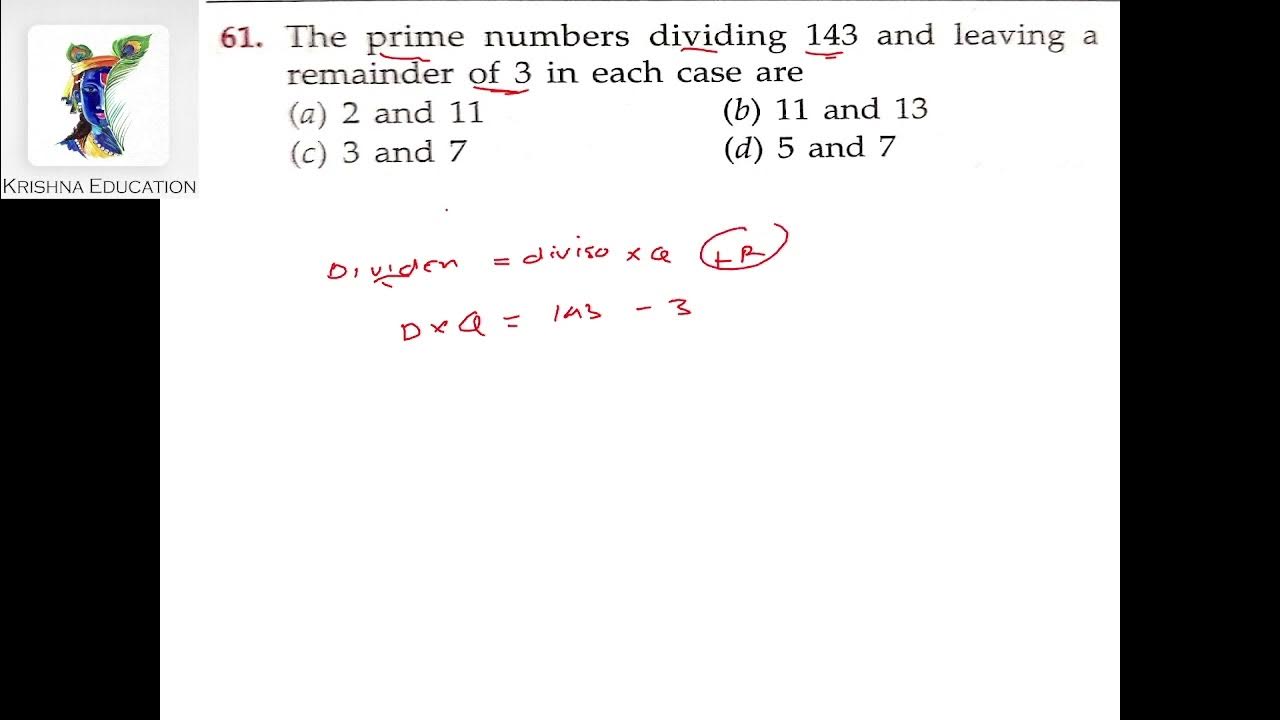 The prime numbers dividing 143 and leaving a reminder of 3 in each case