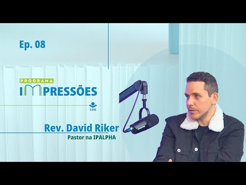 Programa Impressões - T01E08 - David Riker