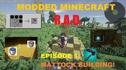 R.A.D. Minecraft MODPACK Ep.1 - Beginning the adventure! BUILD THE MATTOCK!