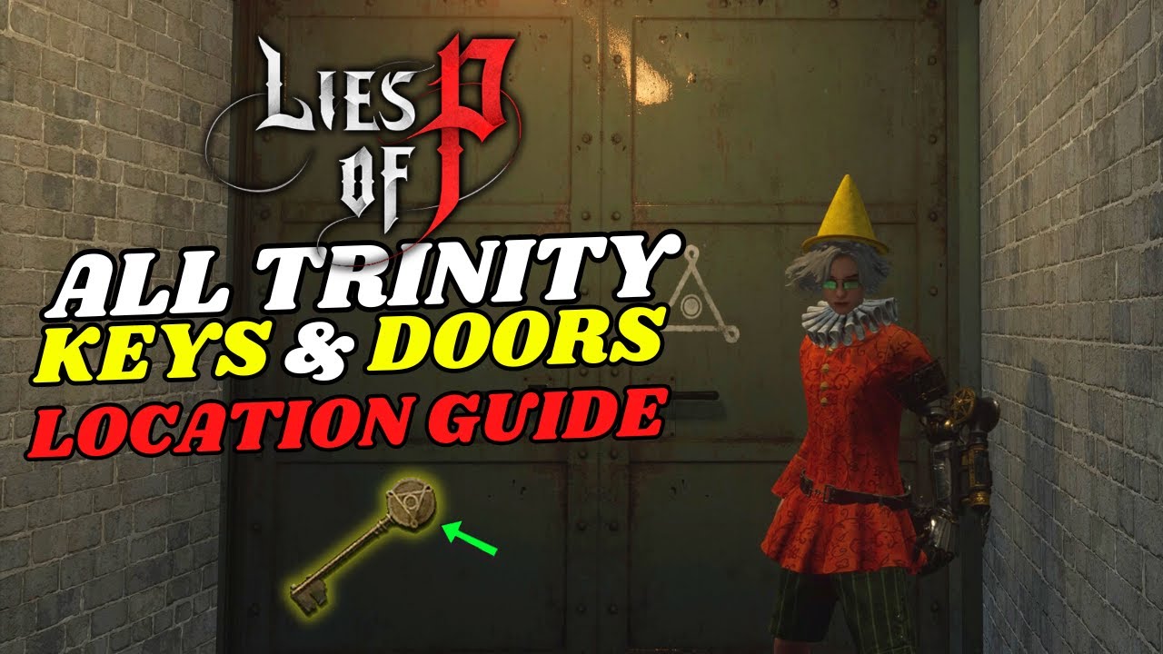 Lies of P All TRINITY KEY & TRINITY DOOR Locations (End of Riddles Trophy /  Achievement Guide) 
