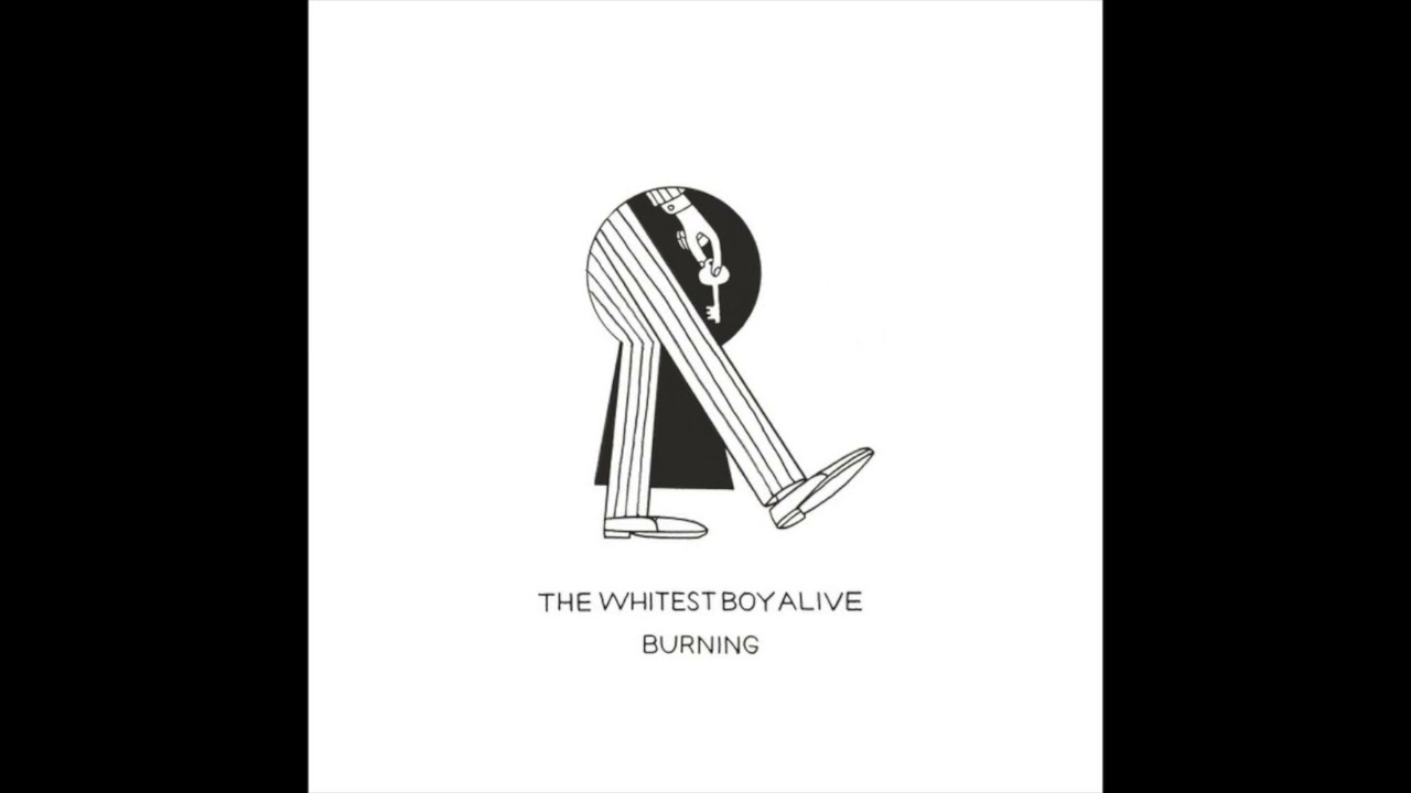 The Whitest Boy Alive / Burning 7インチ THE WHITEST BOY ALIVE - Burning (Audio) - YouTube