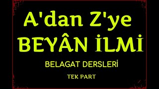 Beyân İlmi Âdan Zye Beyân İlmi Tek Part Teşbih Mecâz Kinâye Belagat Dersleri Eyyüptuncer