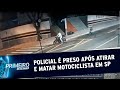 PM é preso em flagrante após atirar e matar motociclista em SP | Primeiro Impacto (27/07/20)