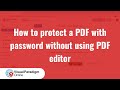 How to Protect a PDF with Password without using PDF Editor