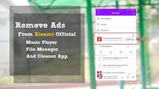 How to Remove Ads From Xiaomi Officials Music Player And Others Apps screenshot 5