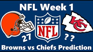 Cleveland Browns vs Kansas City Chiefs Prediction! 2021-2022 NFL Season!