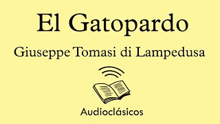 El Gatopardo. Parte 2 – Giuseppe Tomasi de Lampedusa (Audiolibro)