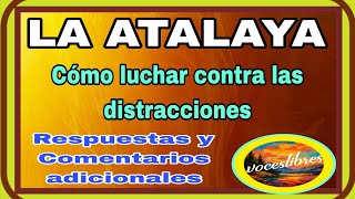 LA ATALAYA. DEL 18 AL 24/05/2026. RESPUESTAS Y COMENTARIOS ADICIONALES