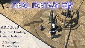FFXIV A Realm Reborn: Grimoire Fandango | Camp Drybone Quests (2020 Gameplay and Cutscenes)
