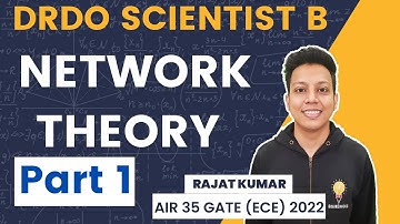 DRDO Scientist B Previous Year Paper | Network Theory | Part-1 | Rajat Kumar AIR 35 GATE 2022