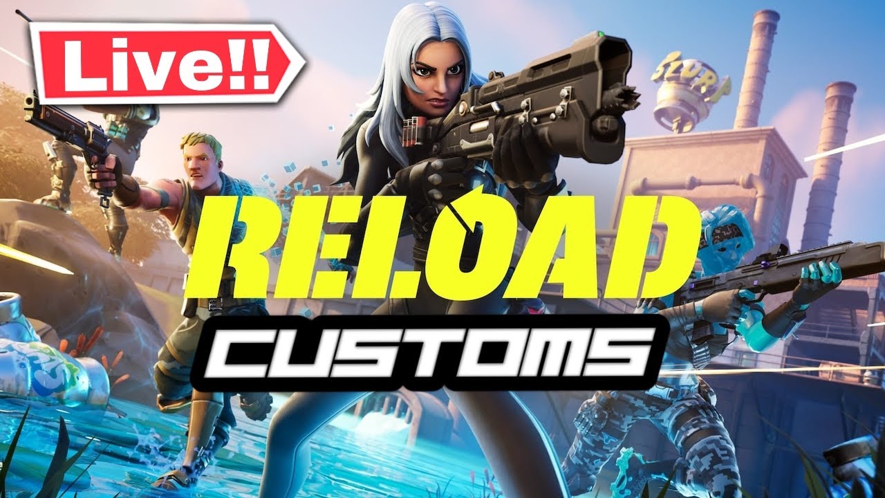 LIVE FORTNITE RELOAD CUSTOMS WITH VIEWERS - NAE - YouTube