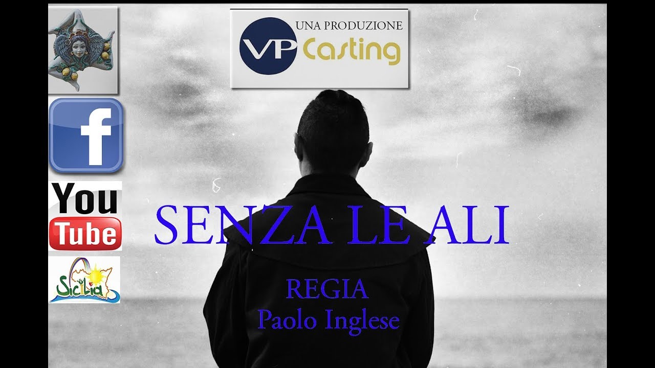 Senza Le Ali Regia Di Paolo Inglese Youtube