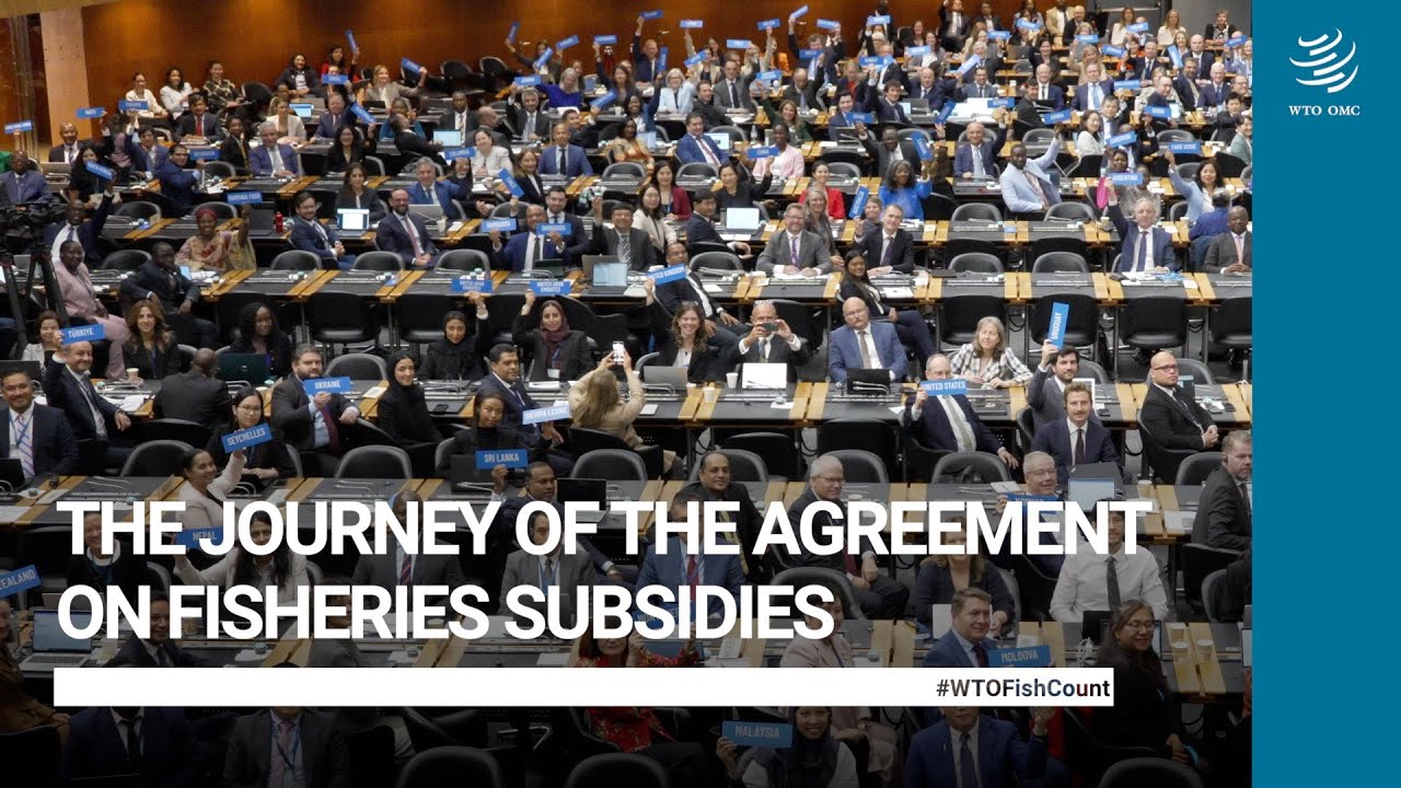 The Journey of the Agreement on Fisheries Subsidies