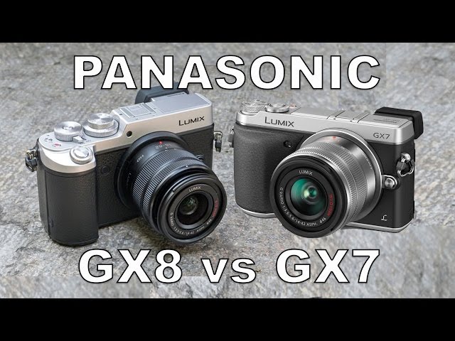 Panasonic GX8 vs GX7 : 6 Reasons to Buy the Panasonic GX8 OVER the