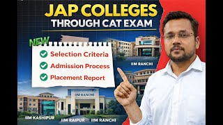 IIM JAP 2026 Explained | CAT Cutoff, Selection Criteria &amp; Placements
