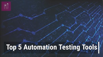 Top 5 Automation Testing Tools