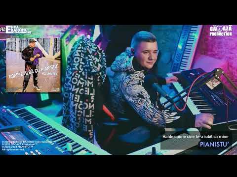 PIANISTU' - Haide spune cine te a iubit ca mine 👉 LIVE 👈