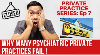 Why Many Psychiatric Private Practices FAIL