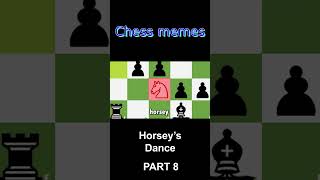 Chess Memes | When Horsey Goes Again
