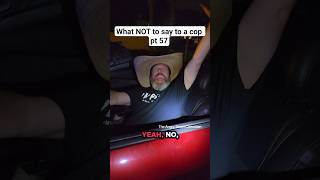 What NOT to say to a cop pt 57 #skit #lol #hilarious #cops #fyp