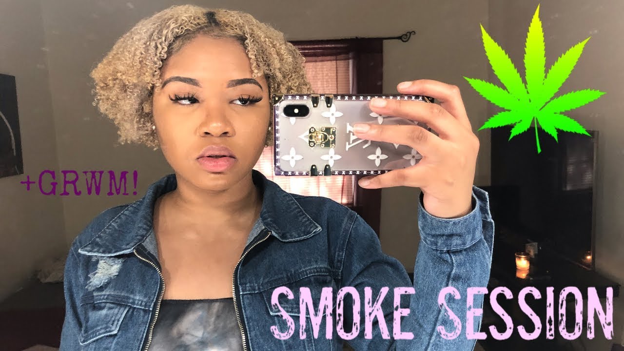 High Get Ready With Me! Smoke Session! YouTube