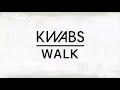 Kwabs Walk 1 Hour