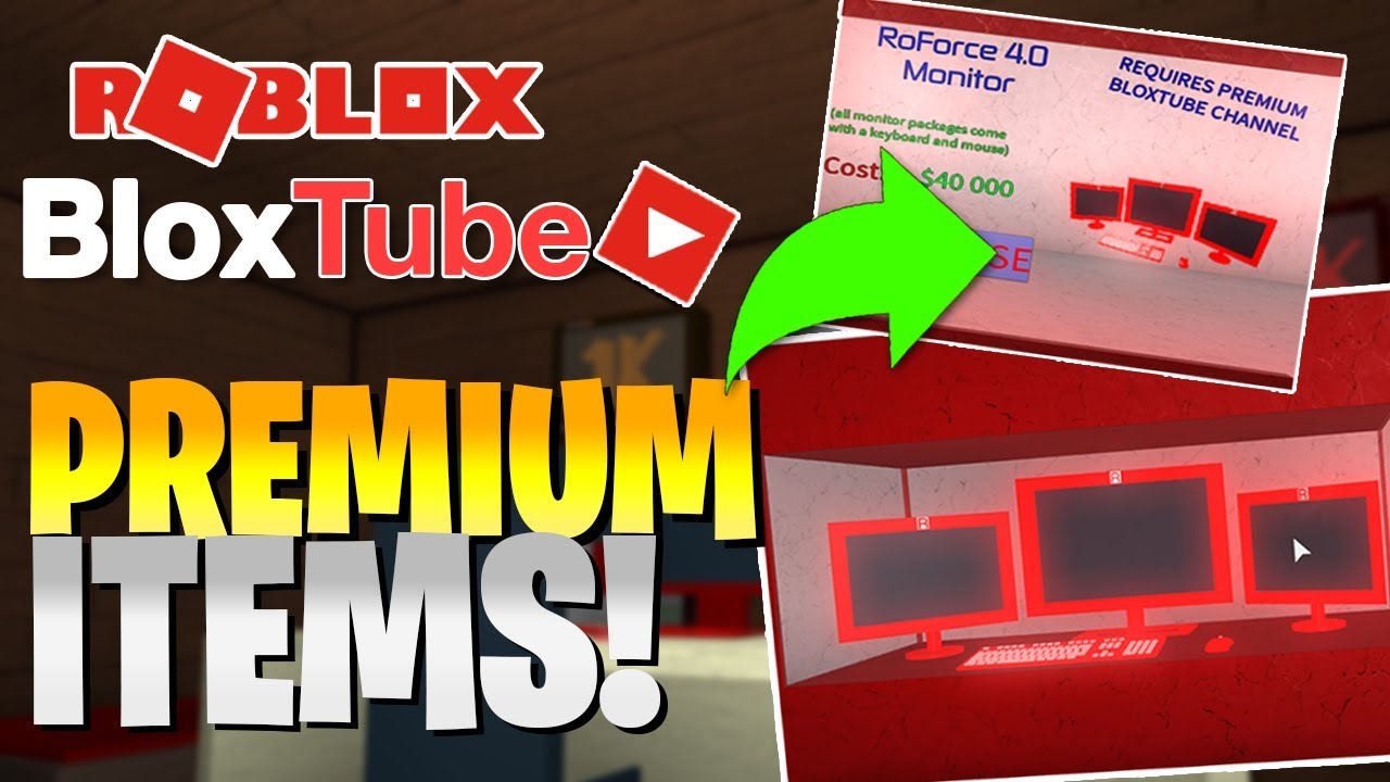 Roblox Bloxtube Tutorial Premium Items How To Get Youtube - bloxtube roblox game