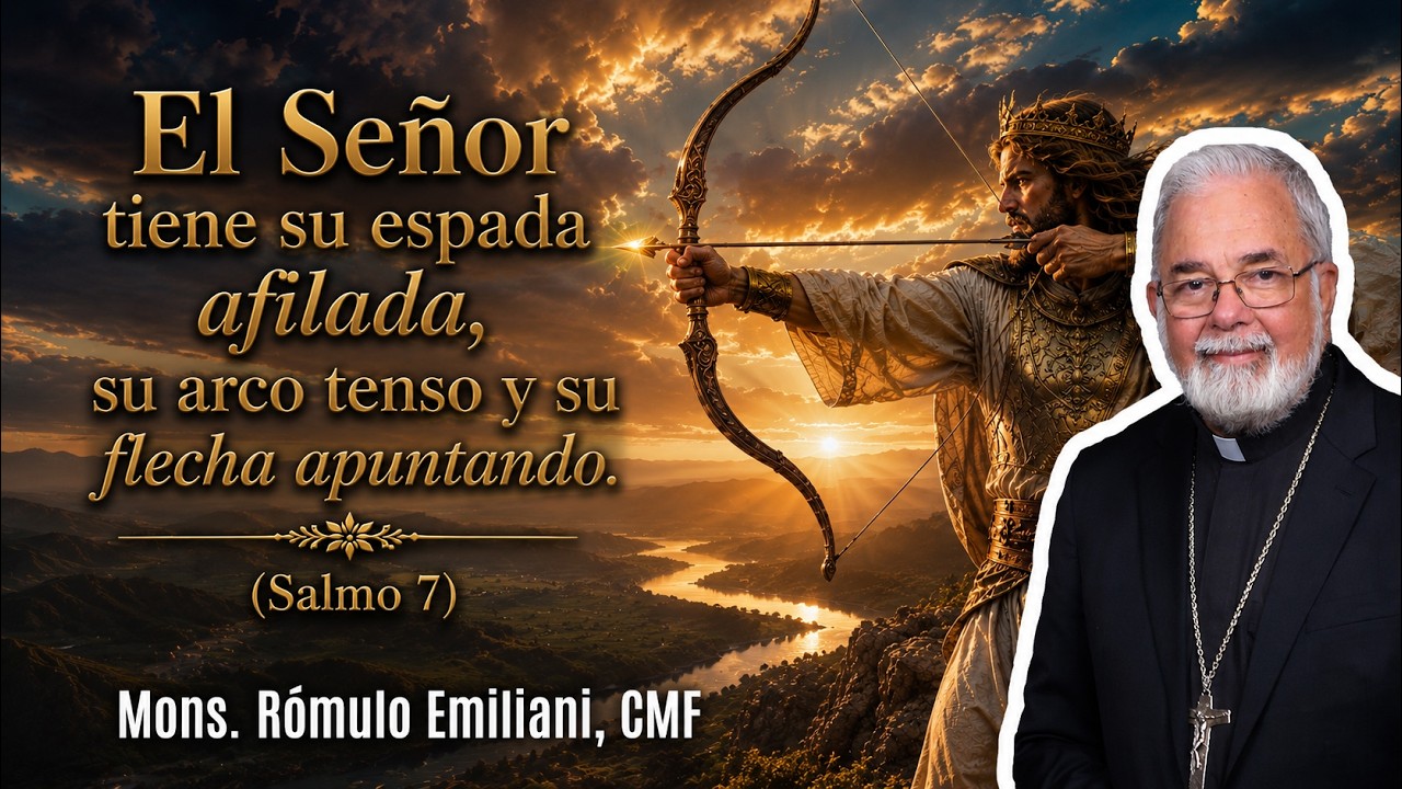 El Señor tiene su espada afilada, su arco tenso y la flecha apuntando.