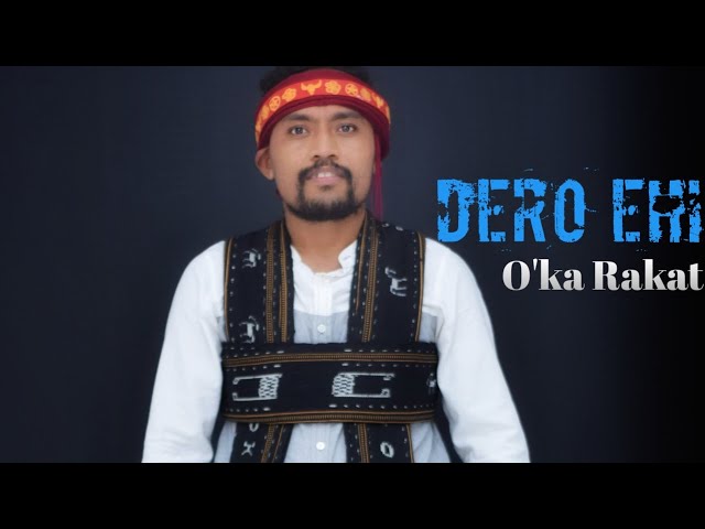 DERO EHI || O'KA RAKAT || Official MV class=