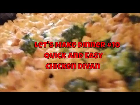 Let's Make Dinner #10 Quick and easy Chicken Divan