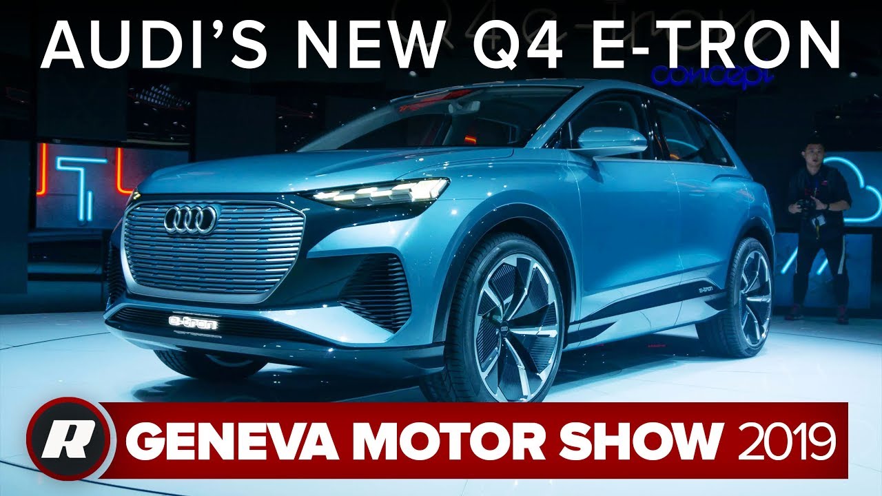 Electric Audi Q4 E-Tron Quattro will hit the road in 2021 | Geneva Motor Show 2019