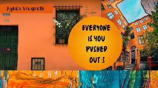 Everyone is YOU Pushed Out 3