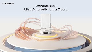 Dreame L10 Ultra | Ultra Automatic, Ultra Clean