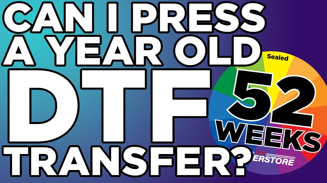 What happens when you store a DTF Transfer for 1 Year?