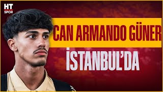 Galatasarayın Yeni Transferi Can Armando İstanbulda