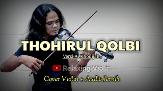 INSTRUMEN SHOLAWAT // THOHIRUL QOLBI // MAWLAYASOL COVER VIOLIN