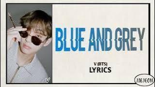 BTS (Taehyung) - Blue and Grey (English lyrics)