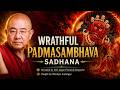 Wrathful Padmasambhava Sadhana | Removing Outer, Inner, and Secret Obstacles